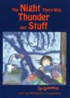 The Night There was Thunder and Stuff - Book