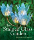 The Stained Glass Garden : Projects & Patterns - Book
