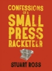 Confessions of a Small Press Racketeer - Book
