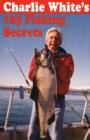 Charlie White's 103 Fishing Secrets - Book