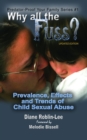 Why all the Fuss? : Prevalence, Effects and Trends of Child Sexual Abuse - eBook