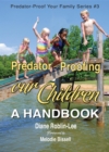 Predator-Proofing our Children : A Handbook - eBook