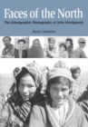 Faces of the North : The Ethnographic Photography of John Honigmann - Book