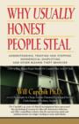 Why Usually Honest People Steal : Understanding, Treating and Stopping Nonsensical Shoplifting and Other Bizarre Theft Behavior - Book