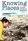 Knowing Places : The Inuinnait, Landscapes, and the Environment - Book