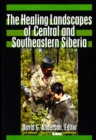 The Healing Landscapes of Central and Southeastern Siberia - Book