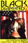 Black Diamond 2 : The Illustrated Collector's Guide to KISS - Book