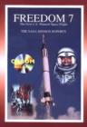 Freedom 7 The First US Manned Space Flight : The NASA Mission Reports - Book