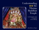 Understanding the Tibetan Buddhist Temple : A photographic study of Vajrayana shrine offerings - Book