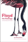 Floyd The Flamingo And His Flock Of Friends - Book