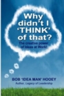 Why Didn't I 'Think' of That? - Book