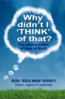 Why Didn't I 'Think' of That? - eBook