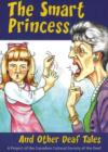 Smart Princess : and Other Deaf Tales - Book