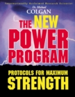 The New Power Program : New Protocols for Maximum Strength - Book
