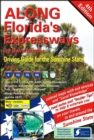 Along Florida's Expressways, 4th edition : Driving Guide for the Sunshine State - Book