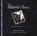 The Midwife's Story : Meditations for Advent Times - Book