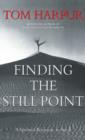 Finding the Still Point : A Spiritual Response to Stress - Book