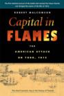 Capital in Flames : The American Attack on York, 1813 - Book