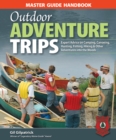 Master Guide Handbook to Outdoor Adventure Trips - Book