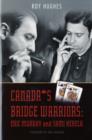 Canada's Bridge Warriors : Eric Murray and Sami Kehela - Book