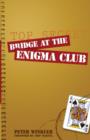 Bridge at the Enigma Club - Book