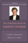 The Complete Guide to Takeout Doubles : A Mike Lawrence Bridge Classic - Book