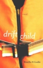 Drift Child : A Novel - Book
