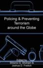 Policing & Preventing Terrorism Around the Globe - Book