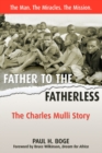 Father to the Fatherless : The Charles Mulli Story - Book