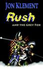 Rush and the Grey Fox - Book