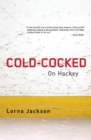 Cold-Cocked : On Hockey - Book