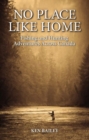 No Place Like Home : Fishing & Hunting Stories from the Field - Book