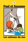 Paul Et Suzanne - Les Animaux Du Zoo - Book