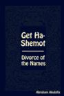 Get Ha-Shemot - Divorce of the Names - Book