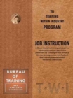 Training Within Industry: Job Instruction : Job Instruction - Book