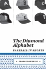 The Diamond Alphabet : Baseball in Shorts - Book