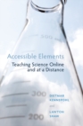 Accessible Elements : Teaching Online and at a Distance - Book