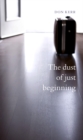 The dust of just beginning - Book