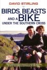 Birds, Beasts and a Bike Under the Southern Cross : Two Canadian Naturalists Camping Rough in New Zealand and Australia in the 1950s - Book