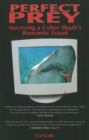 Perfect Prey : Surviving a Cyber Shark's Romantic Fraud - Book