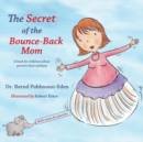 The Secret of the Bounce-Back Mom - Book