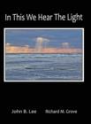 In This We Hear the Light - Book