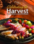 Celebrating the Harvest : Recipes for Fall & Winter Gatherings - Book