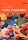 How to be Brilliant at Science Investigations - Book