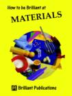 How to be Brilliant at Materials - Book