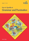 How to Sparkle at Grammar and Punctuation - Book