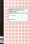 NGO Coordination at Field Level : A Handbook - Book