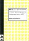 NGOs and Governments : Review of current practice for and southern and eastern NGOs - Book