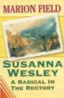 Susanna Wesley : A Radical in the Rectory - Book