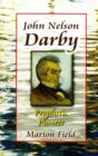John Nelson Darby : Prophetic Pioneer - Book